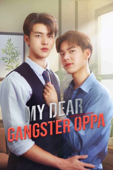 My Dear Gangster Oppa (2023)  