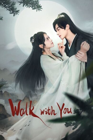 Walk with You (2024) 