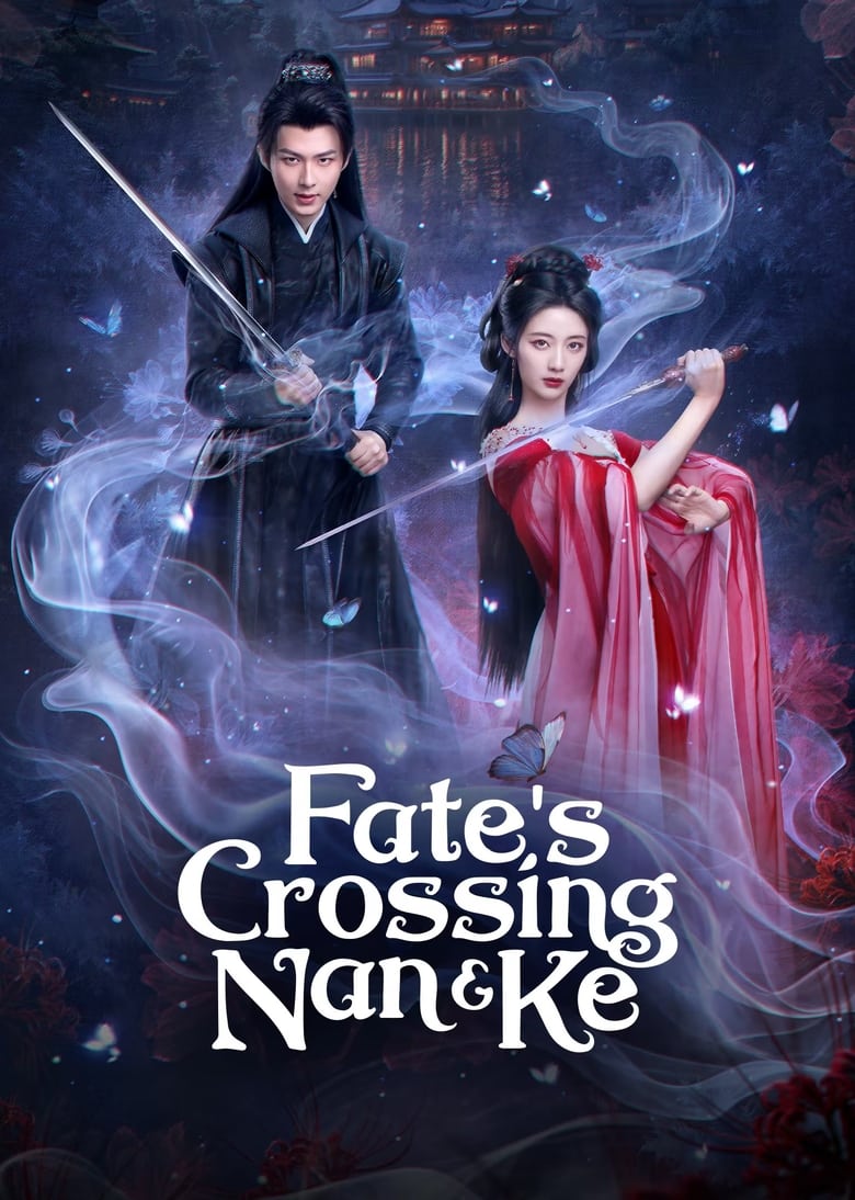 Fate’s Crossing Nan & Ke (2024)